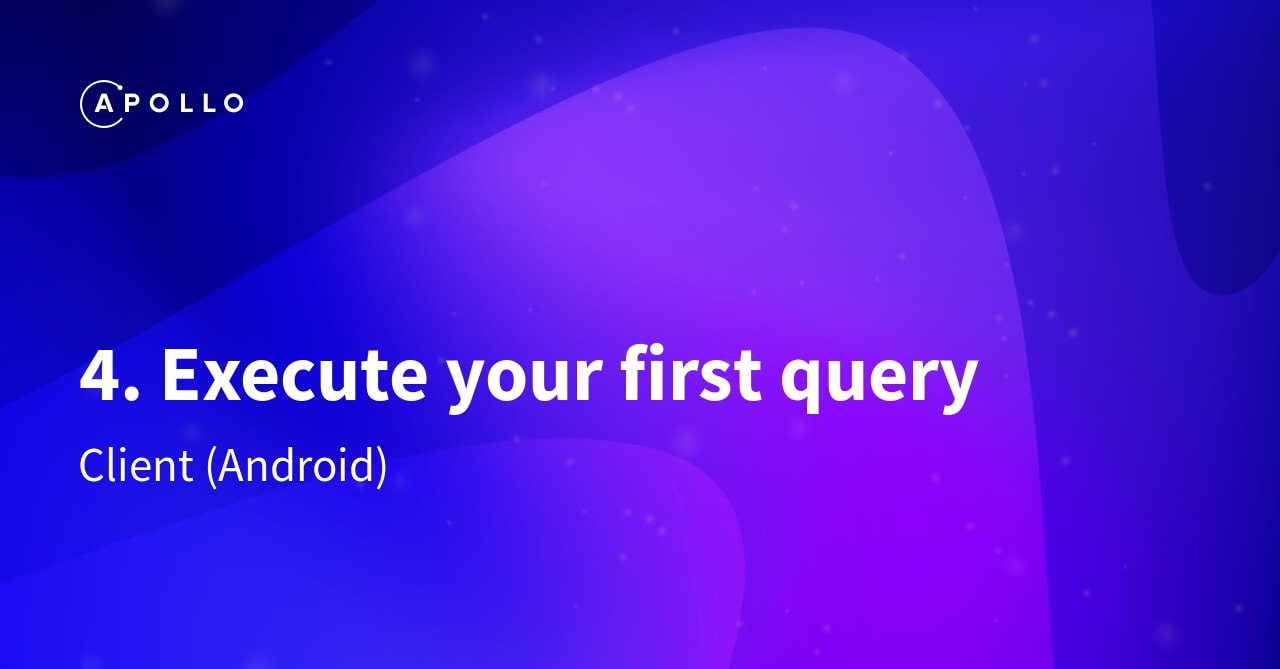 4. Execute your first query Apollo GraphQL Docs